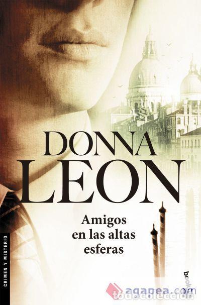 Libros: AMIGOS EN LAS ALTAS ESFERAS - DONNA LEON