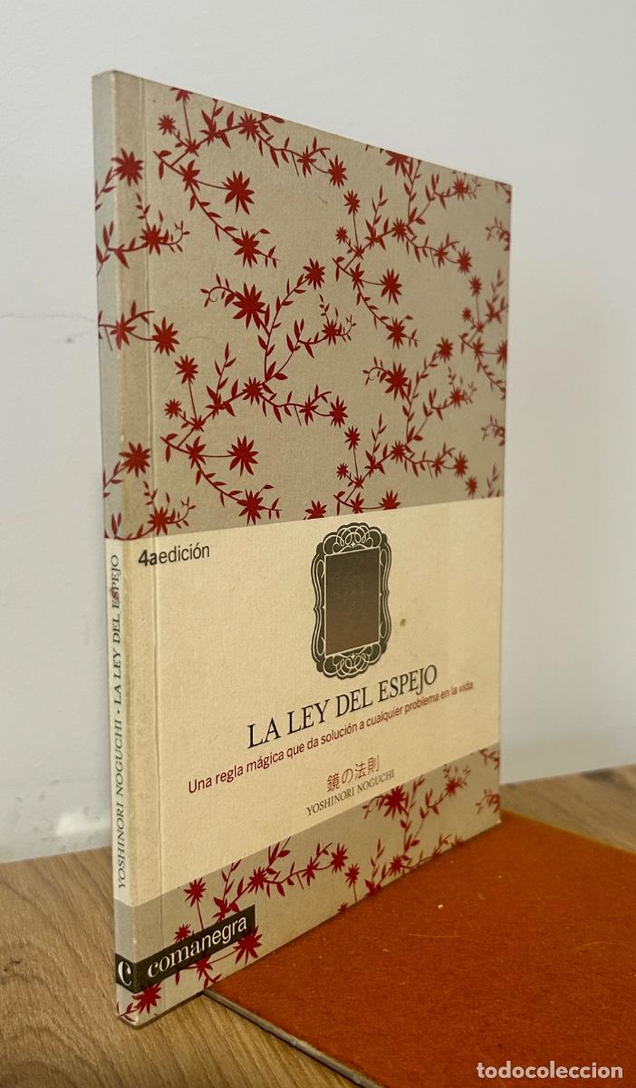 books: La ley del espejo. Una regla m&aacute;gica que resuelve cualquier problema en la vida - Noguchi, Yoshinori