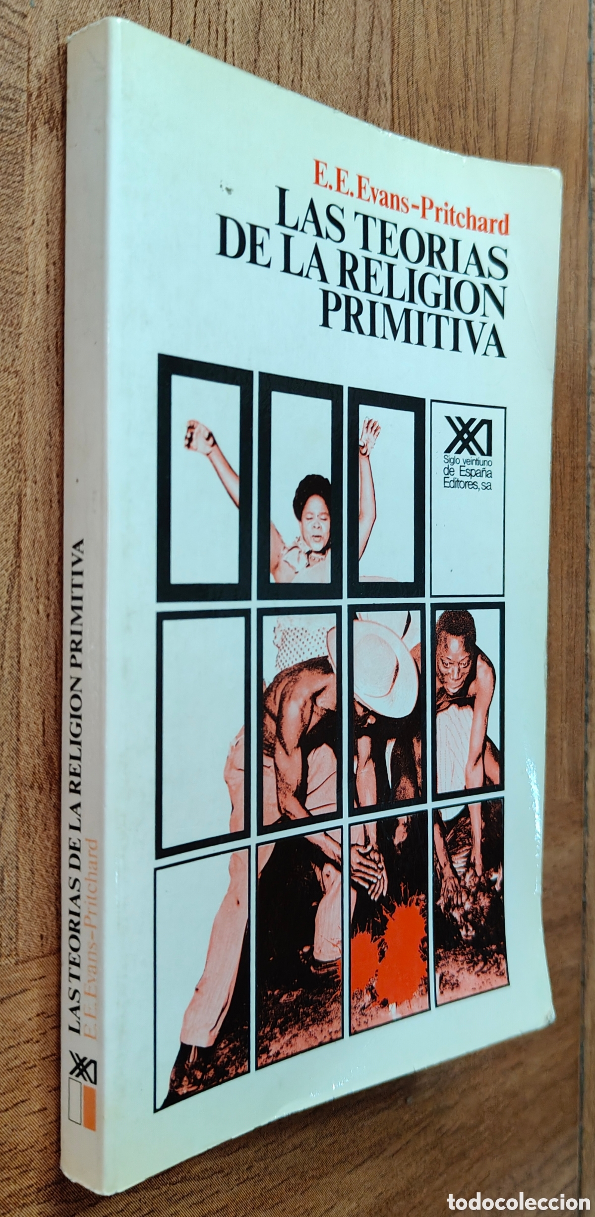 Libri di seconda mano: Las Teor&iacute;as de la Religi&oacute;n Primitiva � Siglo XXI - E. E. Evans-Pritchard