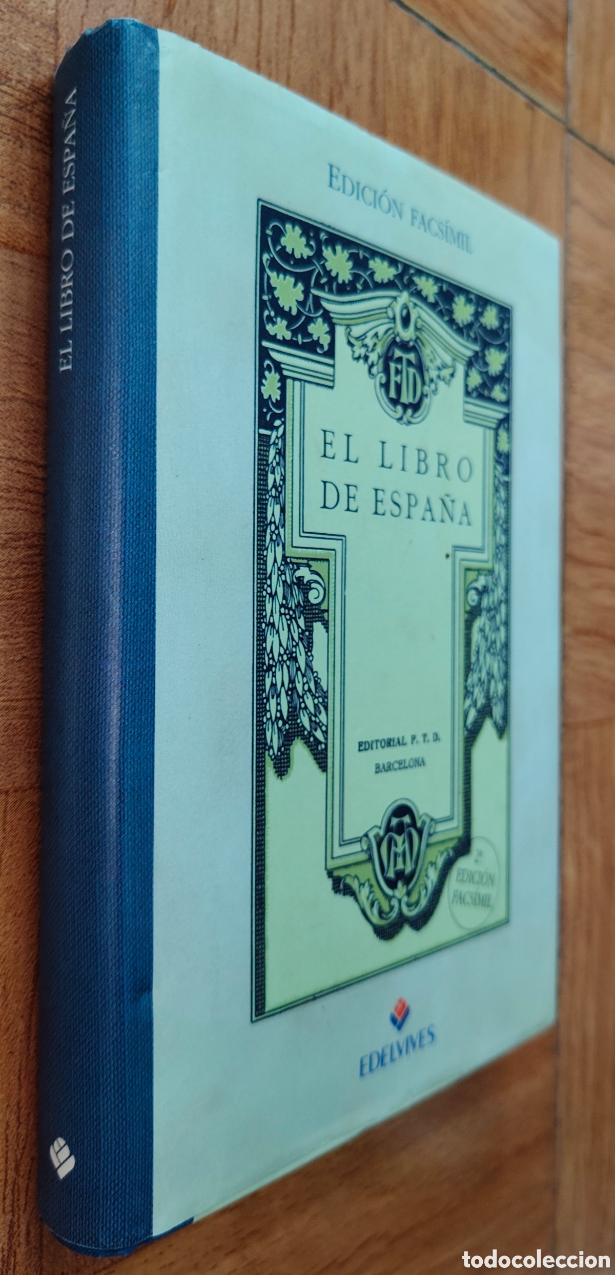 Libros: El Libro de Espa&ntilde;a � Edici&oacute;n Facs&iacute;mil � Edelvives - VV. AA.