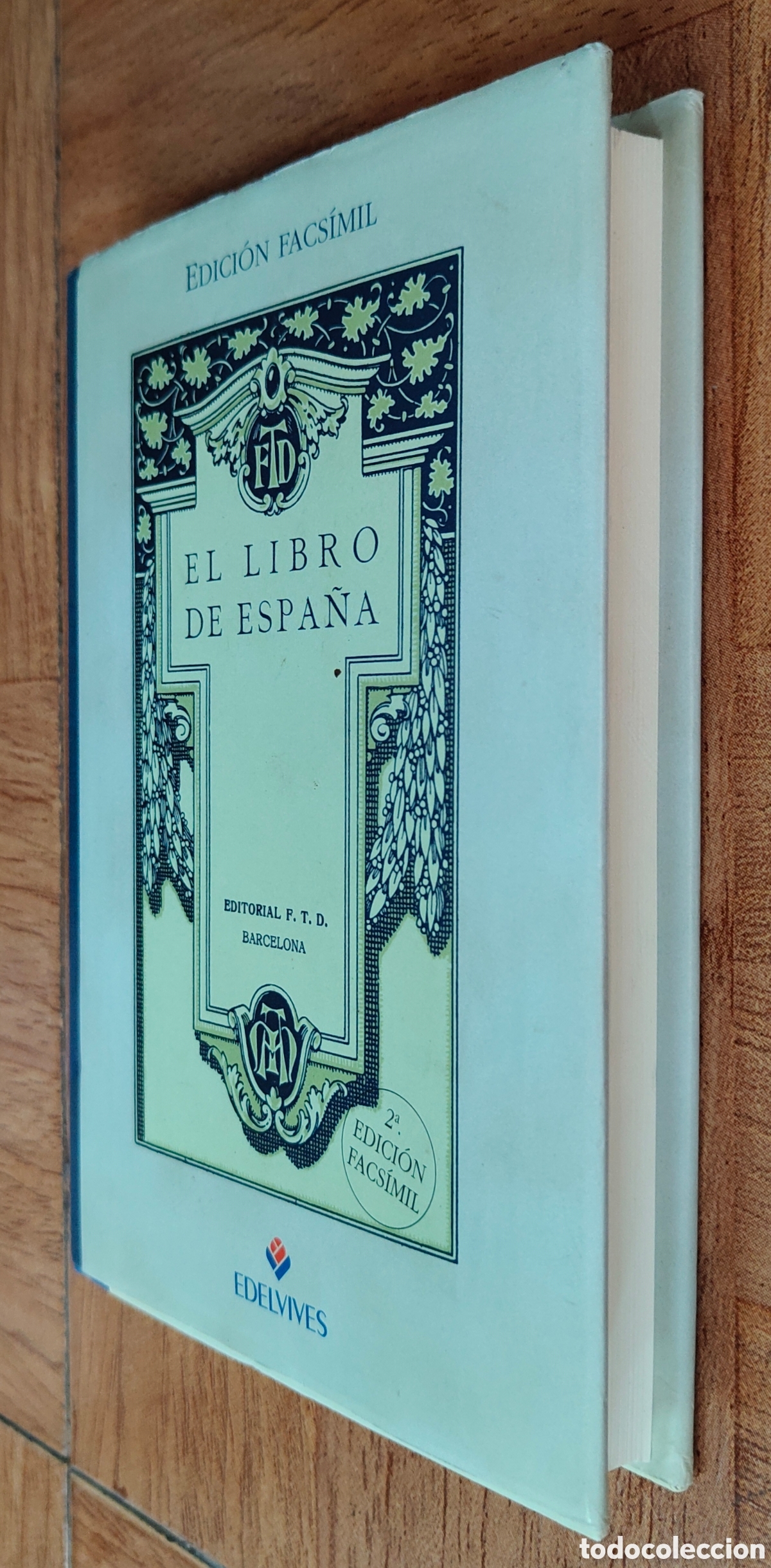 Libros: El Libro de Espa&ntilde;a � Edici&oacute;n Facs&iacute;mil � Edelvives - VV. AA. - Foto 2