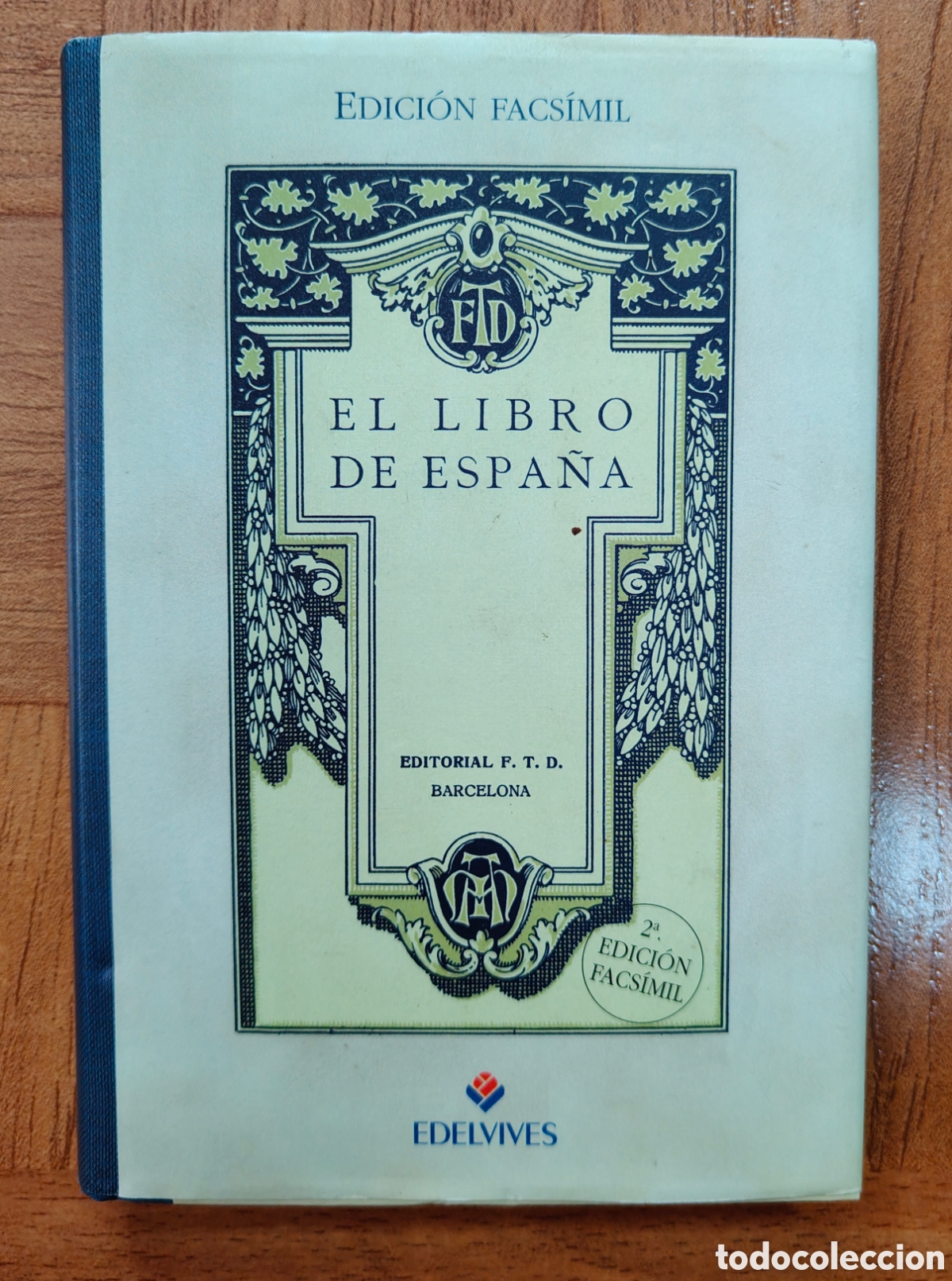 Libros: El Libro de Espa&ntilde;a � Edici&oacute;n Facs&iacute;mil � Edelvives - VV. AA. - Foto 3