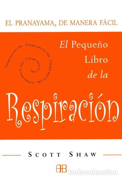 B&uuml;cher: El peque&ntilde;o libro de la respiraci&oacute;n- 9788496111127