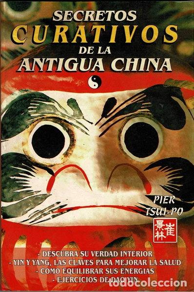 B&uuml;cher: Secretos curativos de la antigua China- 9788470024603