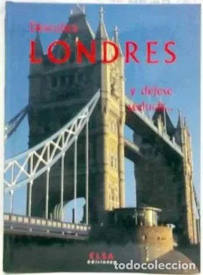 B&uuml;cher: Londres, descubra y d&eacute;jese seducir...- 9782745201553