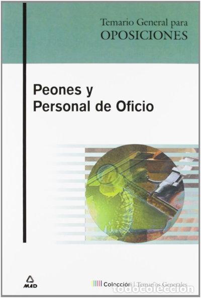 Libros: Peones y personal de oficio. Temario general para oposiciones.- 9788466505666