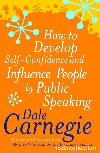 books: How to Develop Self-confidence and Influence People by Public Speaking- 9780749305796