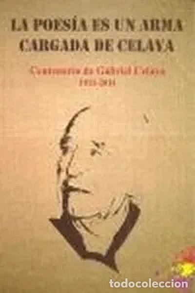 Livros em segunda m&atilde;o: La poes&iacute;a es un arma cargada de Celaya- 9788461529742