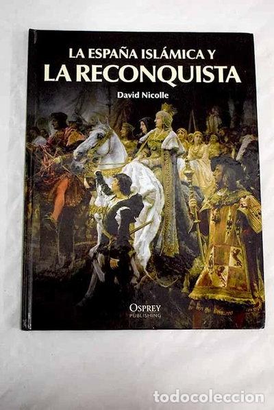 Livros em segunda m&atilde;o: La Espa&ntilde;a isl&aacute;mica y la Reconquista- 9788447373048