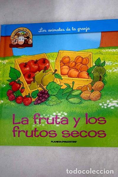 Libros: La fruta y los frutos secos- 9788468407951