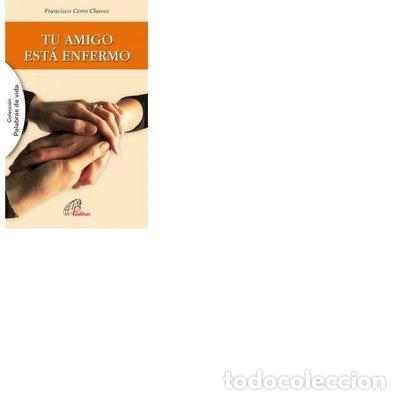 books: Tu amigo est&aacute; enfermo- 9788415022350