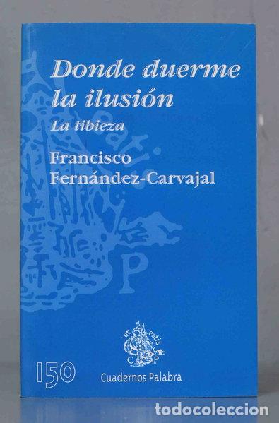 B&uuml;cher: Donde duerme la ilusi&oacute;n- 9788482399966