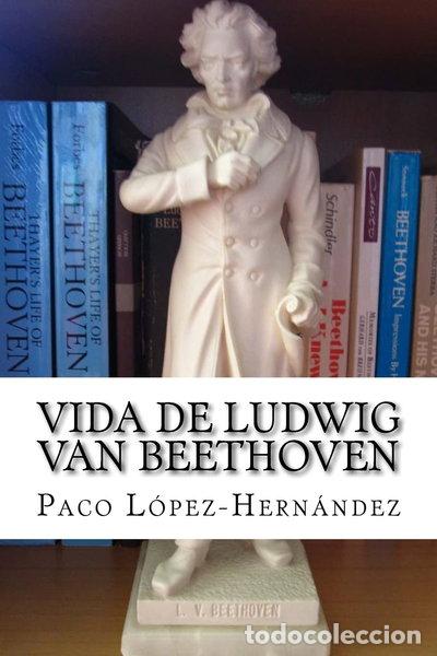 Libros: Vida de Ludwig van Beethoven- 9781537435374 - Foto 1