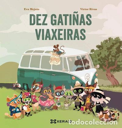 Libros: Dez gati&ntilde;as viaxeiras- 9788491216070