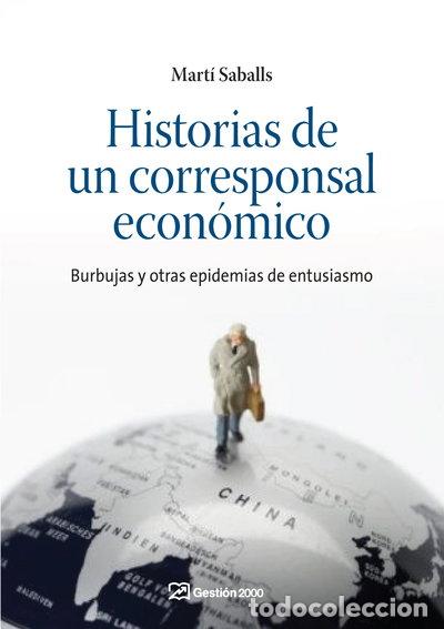 Libros: Historias de un corresponsal econ&oacute;mico- 9788498750348