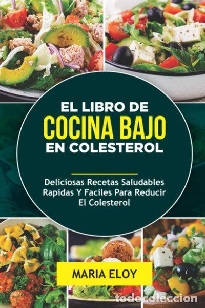 Libros: El libro de cocina bajo en colesterol- 9798398857894 - Foto 1