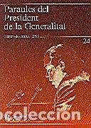 Libros: Paraules del President de la Generalitat. Gener - desembre 1993- 9788439330486