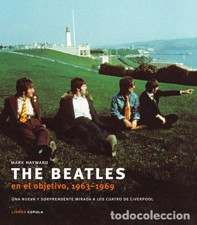 Libros: The Beatles en el objetivo, 1963-1969- 9788448048860