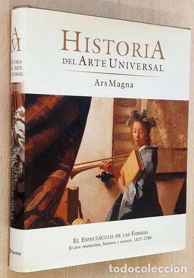 Libros: Historia del arte universal. El espect&aacute;culo de las formas. El arte manierista...- 9788408469445