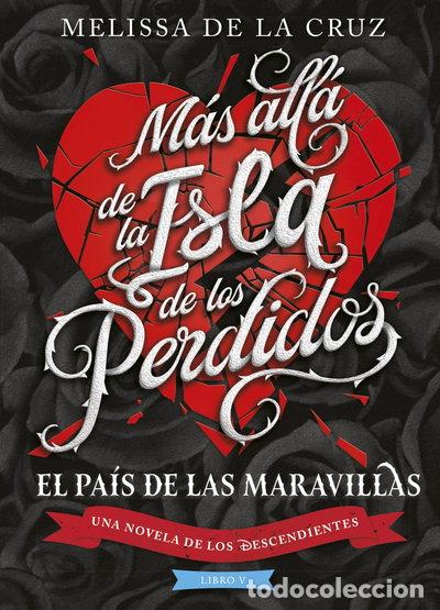 Libros: Los Descendientes. M&aacute;s all&aacute; de la Isla de los Perdidos- 9788410029194