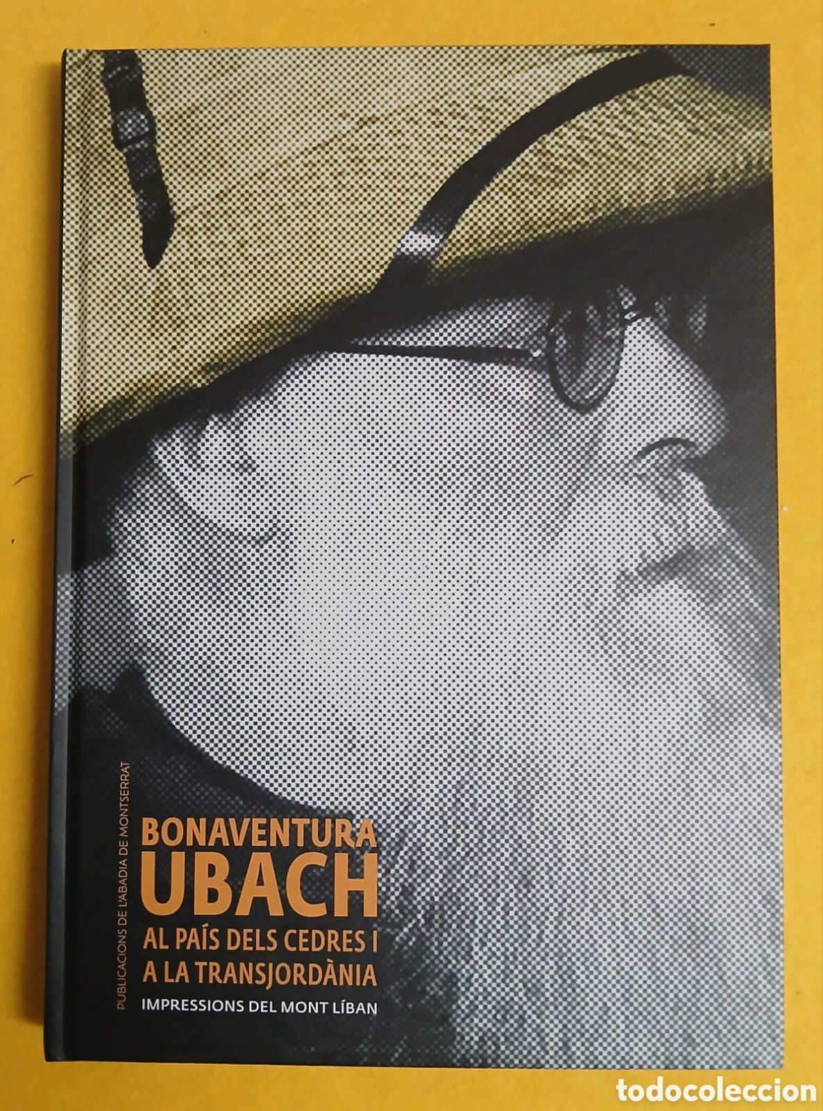 Libros: Bonaventura Ubach al pa&iacute;s dels cedres i a la transjord&agrave;nia