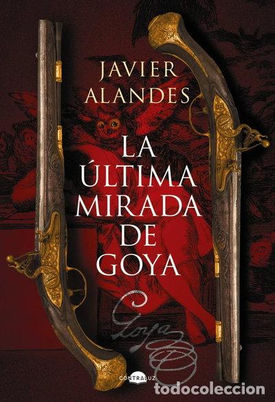 Libros: La &uacute;ltima mirada de Goya- 9788418945762 - Foto 1