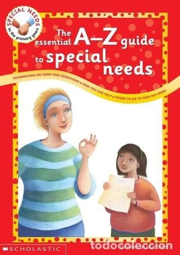Livres: The Essential A to Z Guide to Special Needs- 9780439971621