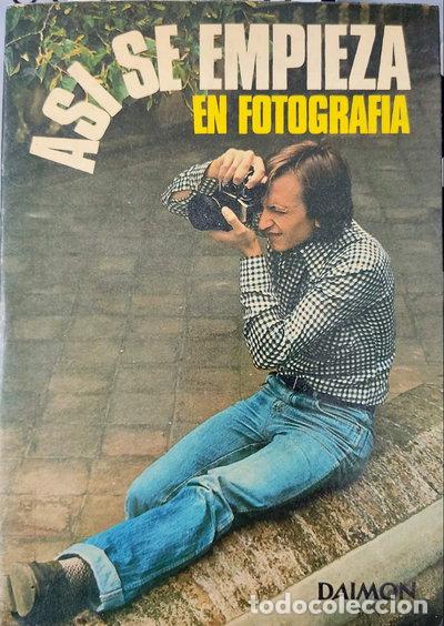 Libros: As&iacute; se empieza en fotograf&iacute;a- 9788423108886