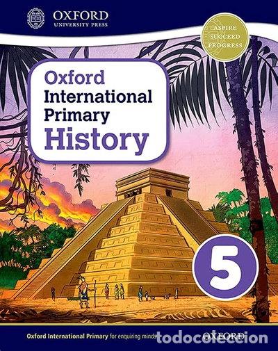 Livres: Oxford International Primary History Student Book 5- 9780198418139