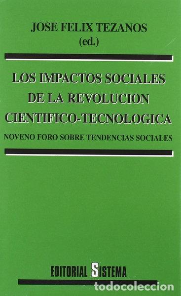 Libros: Los Impactos Sociales de la Revoluci&oacute;n Cient&iacute;fico-Tecnol&oacute;gica- 9788486497712