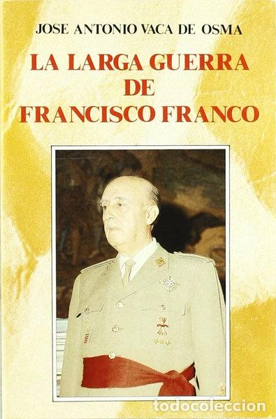 Libri di seconda mano: La larga guerra de Francisco Franco- 9788432128059
