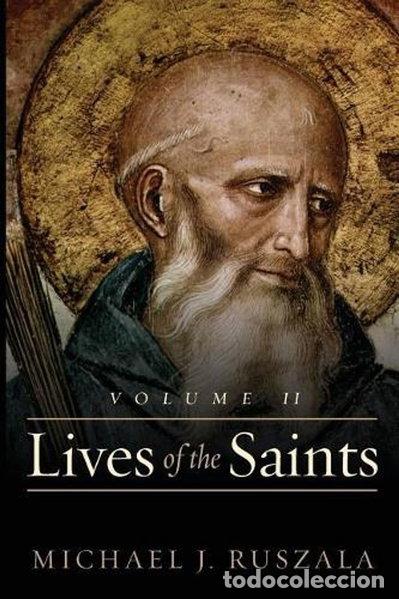B&uuml;cher: Lives of the Saints: Volume II- 9781723388545