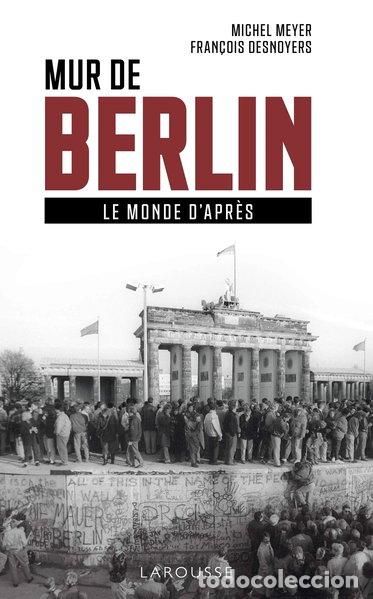 Libros: Mur de Berlin, le monde d'apr&egrave;s- 9782035975676