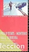 B&uuml;cher: Pica d'Estats - Monteixo - Vall Ferrera. Excursions amb esqu&iacute;s- 9788478268139