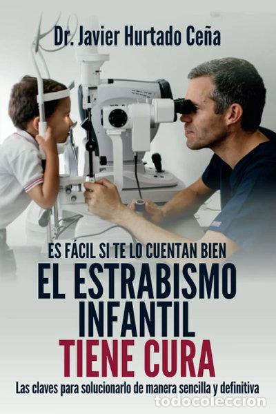 Libri di seconda mano: El estrabismo infantil tiene cura- 9798737252953