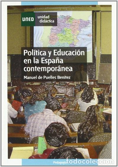 B&uuml;cher: Pol&iacute;tica y educaci&oacute;n en la Espa&ntilde;a contempor&aacute;nea- 9788436254693