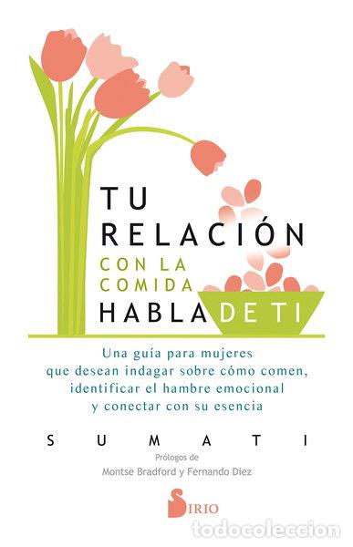 B&uuml;cher: Tu relaci&oacute;n con la comida habla de ti- 9788417399962