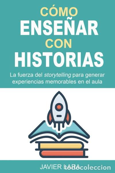 books: C&oacute;mo ense&ntilde;ar con historias- 9798875676161