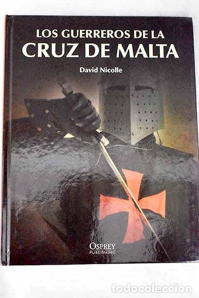 Libros: Los guerreros de la cruz de Malta- 9788447372409