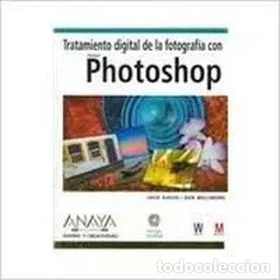 books: Tratamiento digital de la fotograf&iacute;a con Photoshop- 9788441518018