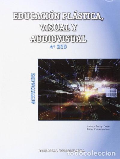 Libri di seconda mano: Educaci&oacute;n Pl&aacute;stica, Visual y Audiovisual 4&ordm; ESO - Actividades- 9788470635380