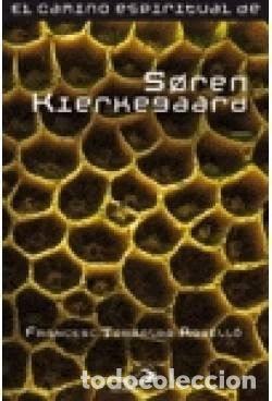 Libros: El camino espiritual de S&oslash;ren Kierkegaard- 9788428533355