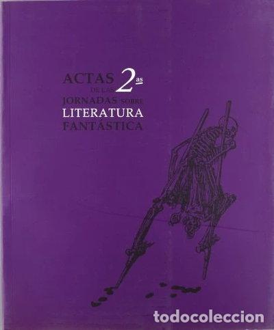 Libros: Actas de las 2as jornadas sobre literatura fant&aacute;stica- 9788436936766