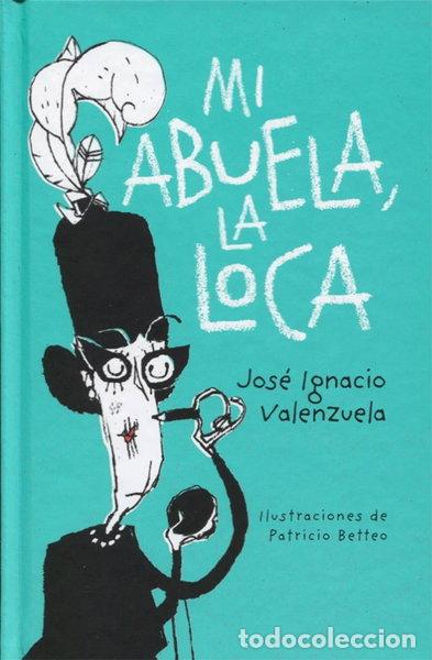 Libros: Mi abuela la loca- 9788416490332