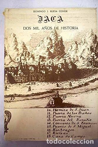 Libros: Jaca, dos mil a&ntilde;os de historia- 9788485656356