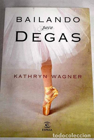 Libros: Bailando para Degas- 9788467032222 - Foto 1