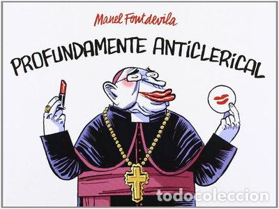 books: Profundamente anticlerical- 9788415163862