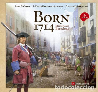 Libros: Born 1714: Mem&ograve;ria de Barcelona- 9788416139095