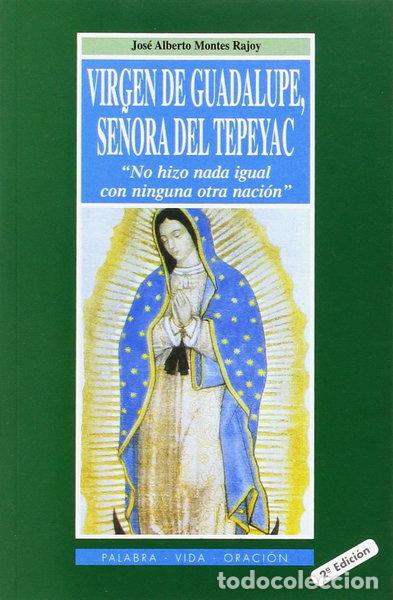 Libros: Virgen de Guadalupe, Se&ntilde;ora del Tepeyac- 9788484076230