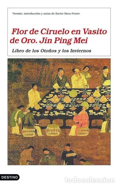 Livres: Flor de Ciruelo en Vasito de Oro. Jin Ping Mei- 9788423343331